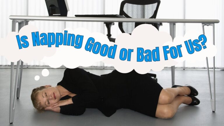 Are Naps Good for Us? Exploring the Science Behind Napping.